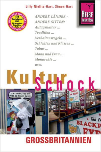Reise Know-How KulturSchock Großbritannien: Alltagskultur, Traditionen, Verhaltensregeln, ...