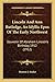 Produktbild Lincoln And Ann Rutledge, An Idyllic Epos Of The Early Northwest: Souvenir Of Abraham Lincoln's Birthday, 1912 (1912)
