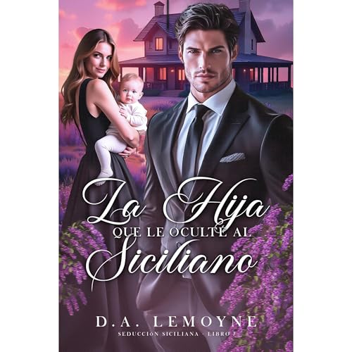 La Hija que le oculté al Siciliano Audiolibro Por D. A. Lemoyne arte de portada