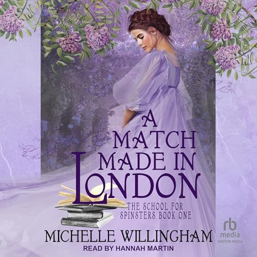 A Match Made in London by Michelle Willingham episode artwork