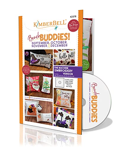 Kimberbell Bench Buddies: Sept, Oct, Nov, Dec - 8 Unique Machine Embroidery Designs, CD Includes: Step-By-Step Instructions & Techniques, Completed Sizes: 8x8â€ Square, 5.5x9.5" Rectangle Pillows KD576