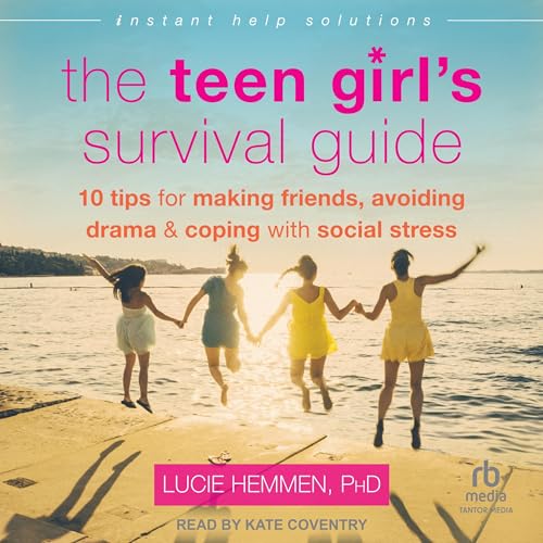 The Teen Girl's Survival Guide by Lucie Hemmen PhD episode artwork