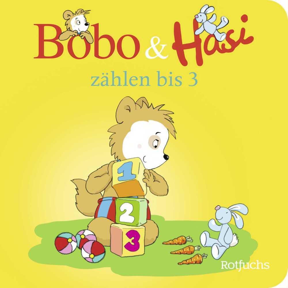 Bobo & Hasi zählen bis 3: Zählen lernen mit Bobo Siebenschläfer | Pappbilderbuch für Kinder ab 1 Jahr (Bobo Siebenschläfer: Bobo & Hasi Pappbilderbücher ab 12 Monate, Band 6)