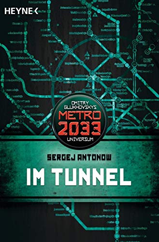 Preisvergleich Produktbild Im Tunnel: Metro 2033-Universum-Roman