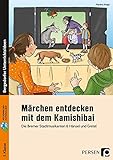 Märchen entdecken mit dem Kamishibai: Bildkarten, Erzähltexte & motivierende Arbeitsbl. - Die Bremer Stadtmusikanten & Hänsel und Gretel (1. Klasse)