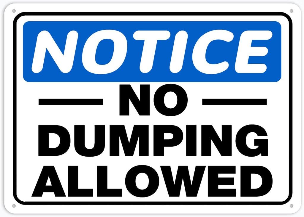 8"x12" Aluminum Metal Sign - Notice Safety Sign No Dumping Allowed - For Garage, Parking, Yard