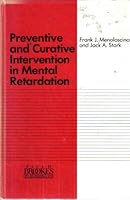 Preventive and Curative Intervention in Mental Retardation 0933716818 Book Cover