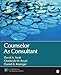 Counselor As Consultant (Counseling and Professional Identity)