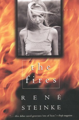 The Fires: A Novel