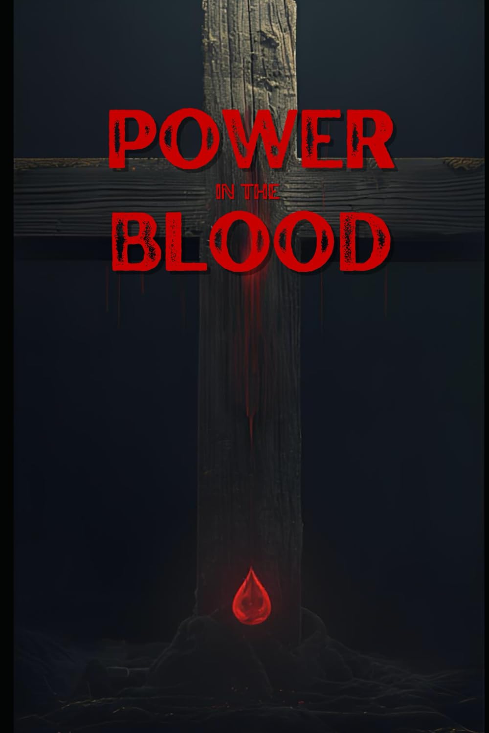 Power In the Blood of Jesus
