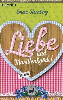Paperback Liebe und Marillenknödel: Roman [German] Book