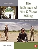The Technique of Film and Video Editing: History, Theory, and Practice
