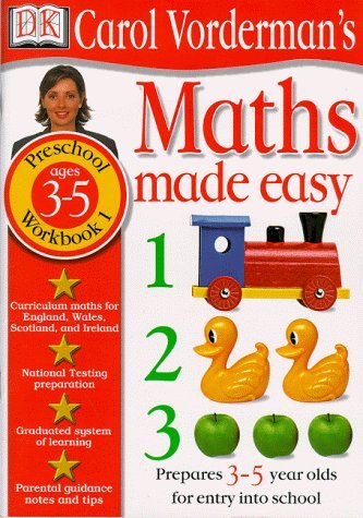 Maths Made Easy (Carol Vorderman's Maths Made Easy) (Bk.1): Carol ...