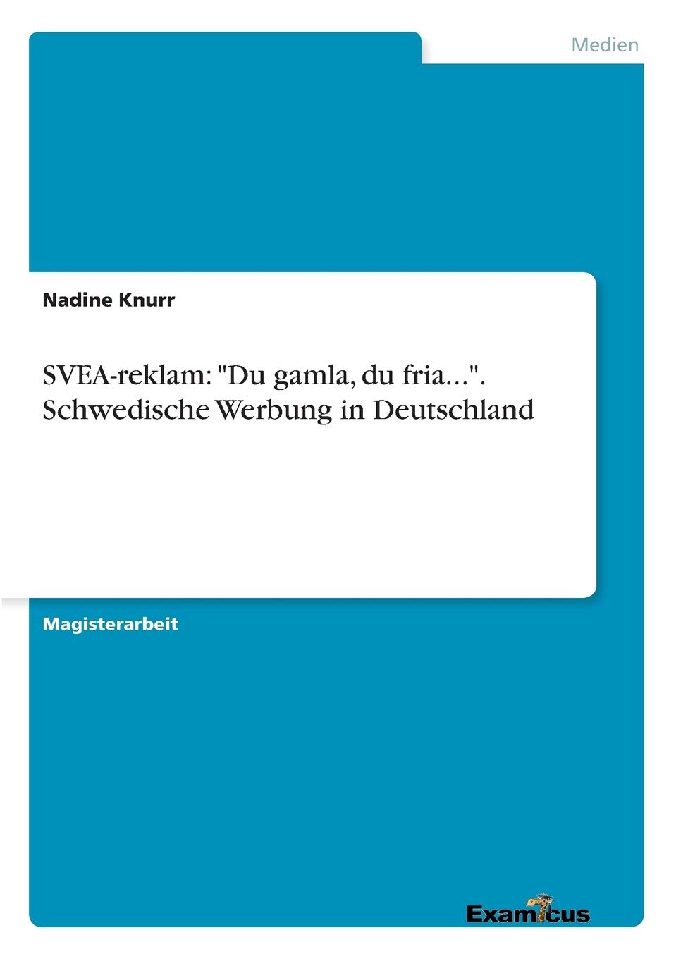 SVEA-reklam: "Du gamla, du fria...". Schwedische Werbung in Deutschland (German Edition)