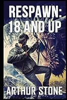 Respawn: 18 and Up 1799093042 Book Cover