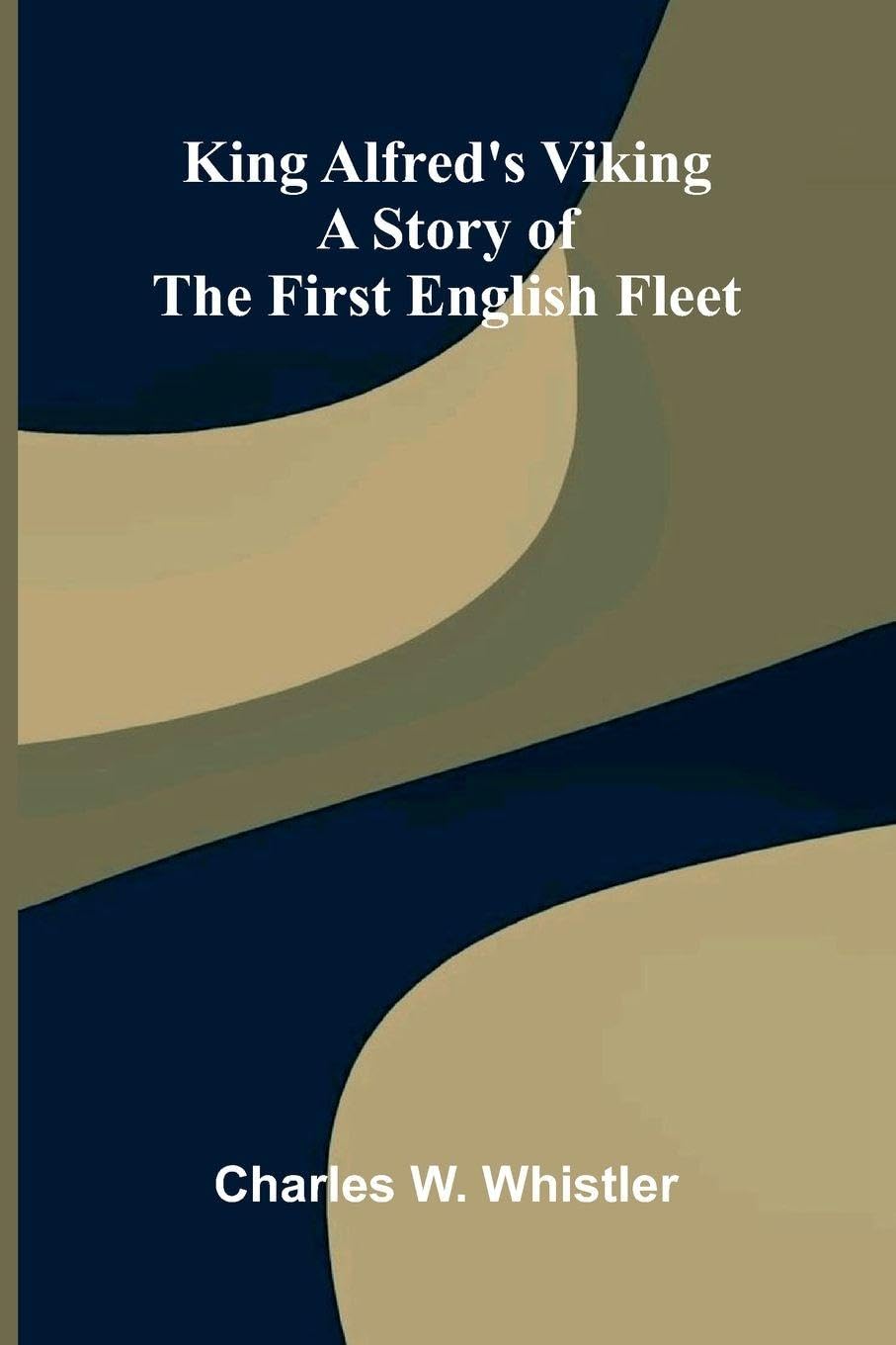 Fruits of the Hawaiian Islands (Edition1): A Story Of The First English Fleet