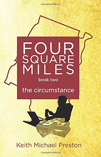 Four Square Miles the circumstance (Four Square Miles series)