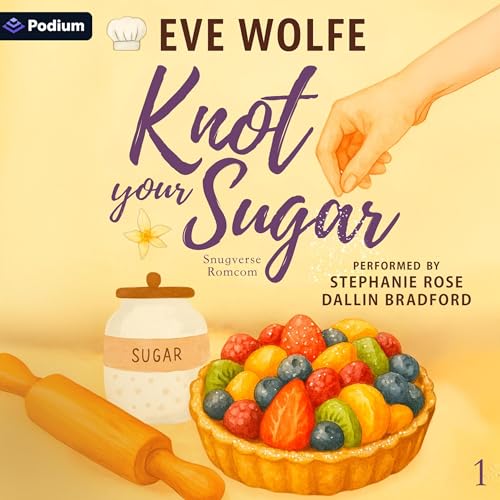 Knot Your Sugar Audiolibro Por Eve Wolfe arte de portada