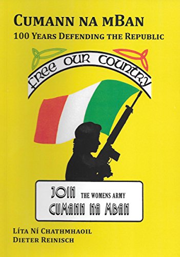Cumann na mBan: 100 Years Defending the Republic