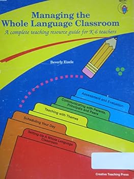Spiral-bound Managing the Whole Language Class A Complete Teaching Resource Guide for K-6 Teachers Book