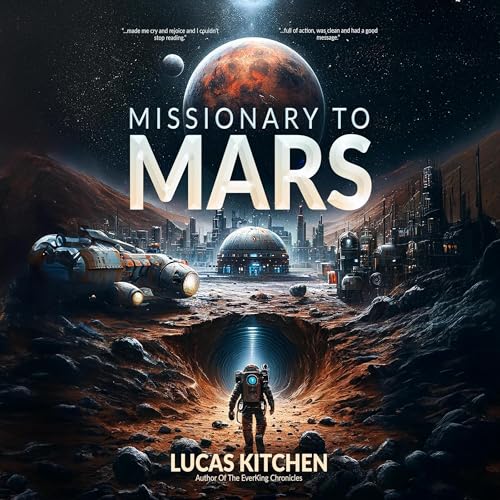 Missionary To Mars by Lucas Kitchen episode artwork