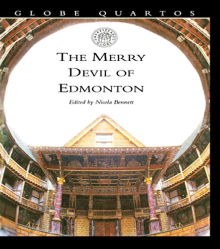 The Merry Devil of Edmonton (Globe Quartos)