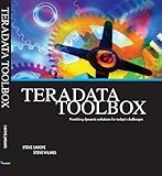 Teradata ToolBox - Providing dynamic solutions for today's challenges