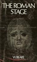 The Roman Stage: A Short History Of Latin Drama In The Time Of The Republic 0416295207 Book Cover