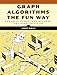 Not günstig Kaufen-Graph Algorithms the Fun Way: Powerful Algorithms Decoded, Not Oversimplified