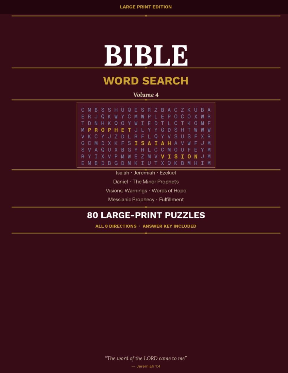 Large Print Bible Word Search: The Prophets: Volume 4 — 80 Large-Print Puzzles Featuring Isaiah, Jeremiah, Ezekiel, Daniel & the Minor Prophets