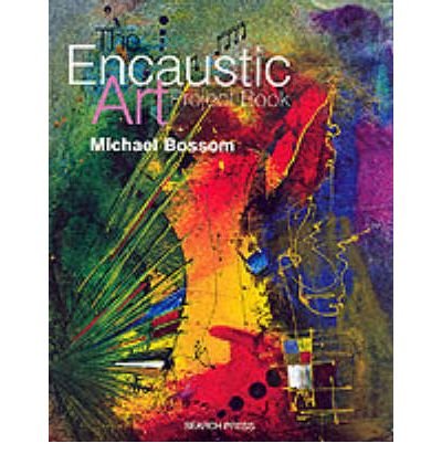Image of TheEncaustic Art Project Book by Bossom, Michael ( Author ) ON Apr-01-2002, Paperback