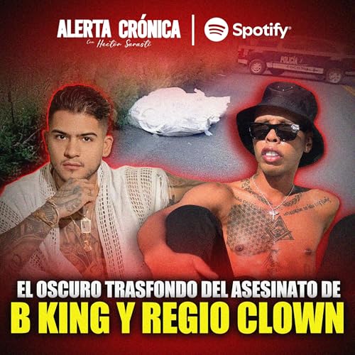 Colombianos detenidos por el asesinato de B King y Regio Clown claman inocencia: FAMILIARES HABLAN