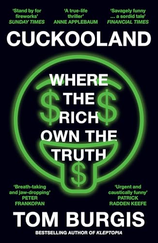 Cuckooland: Where the Rich Own the Truth