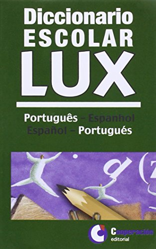 Diccionario Escolar Lux Portugués-Español (Diccionarios LUX)
