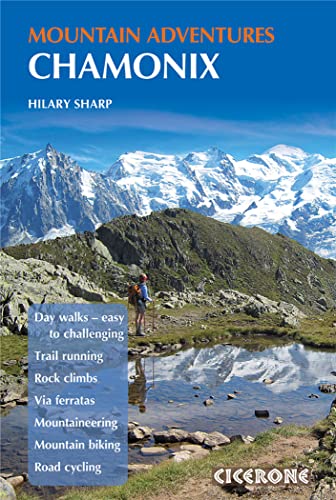 Chamonix Mountain Adventures (Cicerone Mountain Guide) #TOP2