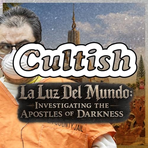 La Luz Del Mundo: Investigating the Apostles of Darkness