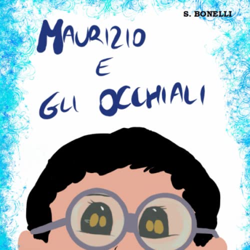 MAURIZIO E GLI OCCHIALI