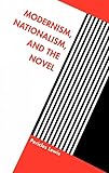 Modernism, Nationalism, and the Novel