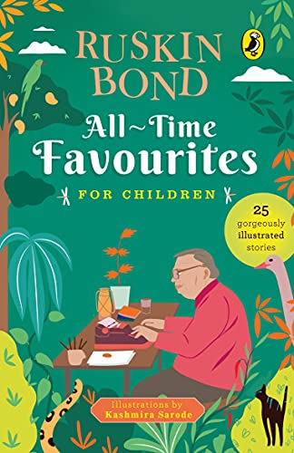 All Time Favourites for Children: Classic Collection of 25+ most-loved, great stories by famous award-winning author (Illustrated, must-read fiction short stories for kids)