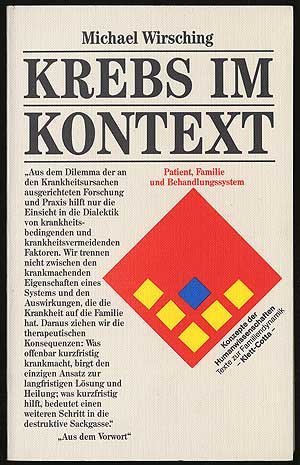 Krebs im Kontext. Patient, Familie und Behandlungssystem by Michael Wirsching (2002-10-05)