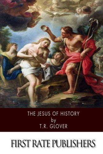 The Jesus of History 1507767064 Book Cover