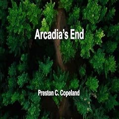 Arcadia&rsquo;s End cover art