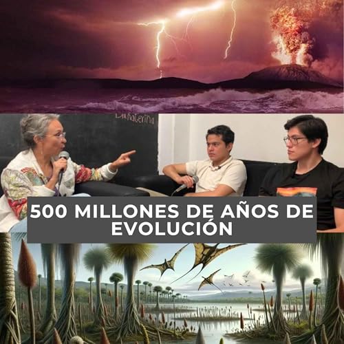 『La tierra primitiva, extinciones masivas y la historia evolutiva de las plantas. T3. Ep2. Dra. Katerina.』のカバーアート