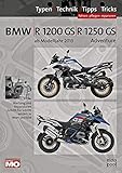  BMW R 1200 GS/ R 1250 GS & Adventure Reparaturanleitung: Das umfassende Handbuch; Typen, Technik, Tipps, Tricks: Typen, Technik, Tipps, Tricks / ... Schritt für Schritt erklärt. In Wort und Bild