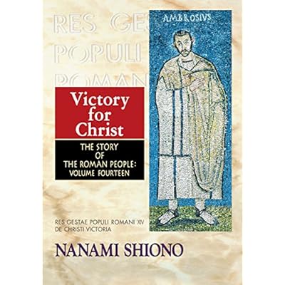 Victory for Christ - The Story of the Roman People vol. XIV