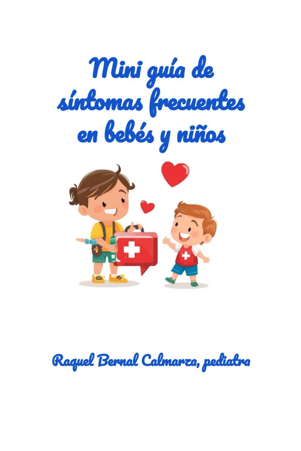 Mini guía de síntomas en bebés y niños (Mini guías de cuidados para niños y bebés)