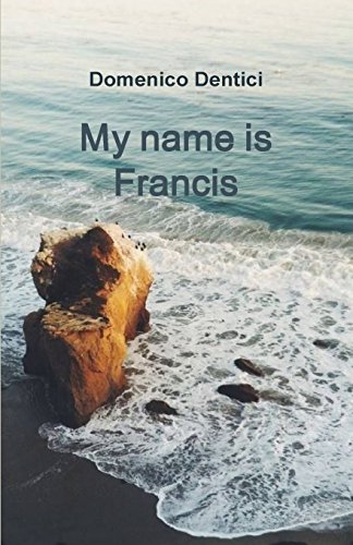 My Name Is Francis: Volume 1