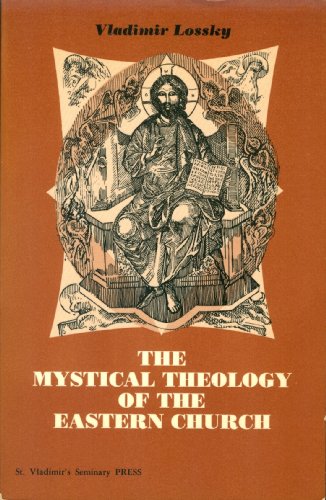 The Mystical Theology of the Eastern Church