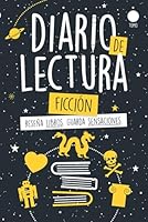 Diario de Lectura - Ficción: Reseña libros. Guarda sensaciones. (Spanish Edition) B09YNF5LN1 Book Cover