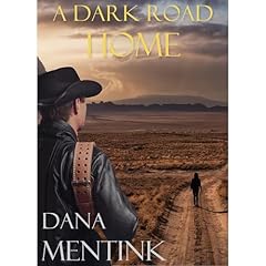 A Dark Road Home Audiolibro Por Dana Mentink arte de portada